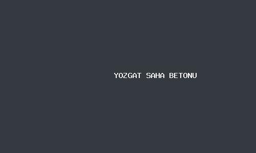 Yozgat saha betonu
